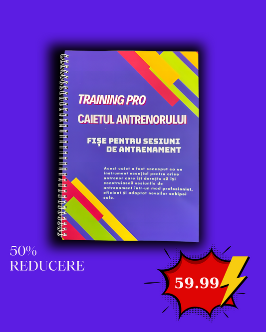 CAIETUL ANTRENORULUI-Fișe pentru sesiuni de antrenament