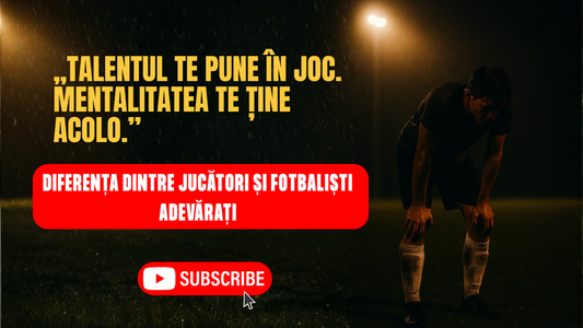 Nu talentul distruge o carieră. Ci mentalul nepregătit.